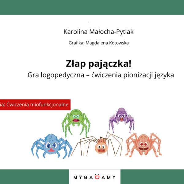 Złap pajączka! Gra logopedyczna - ćwiczenia pionizacji języka (PDF)