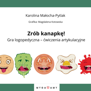 Zrób kanapkę! Gra logopedyczna - ćwiczenia artykulacyjne (PDF)
