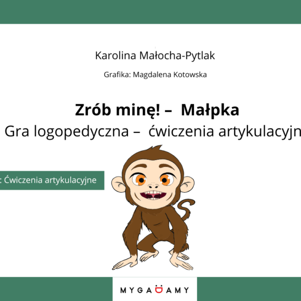 Zrób minę! – Małpka. Gra logopedyczna – ćwiczenia artykulacyjne (PDF)